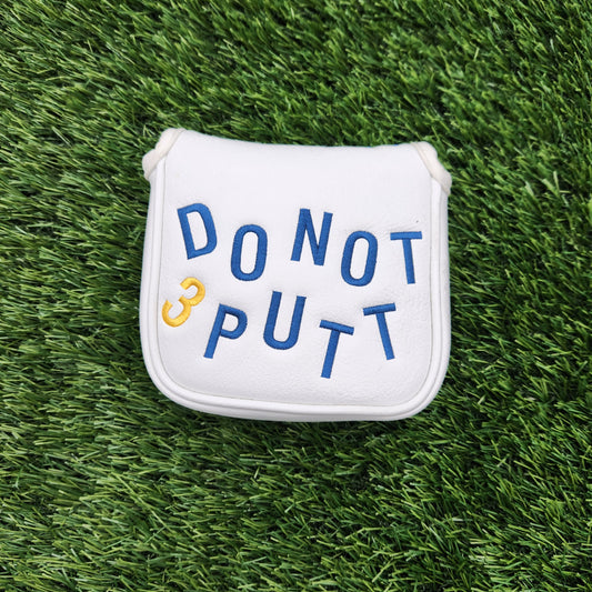 DO NOT 3 PUTT MALLET PUTTER HEADCOVER VERYGOOD